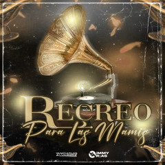 RECREO PARA LAS MAMIS