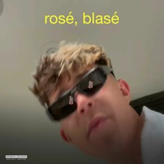 Blasé