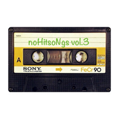 noHitsoNgs vol.3