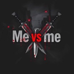 Me vs me ft yxngdreezy