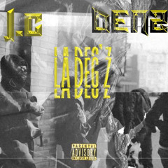 LA DEG’Z (FEAT. DENZØ)
