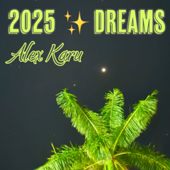 2025 Dreams