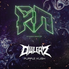 OWLERZ - Purple Kush (Riddim Network Exclusive) Free Download