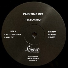 Exclusive Premiere: Paid Time Off "Itza Blackout" (Nico Lahs Remix)