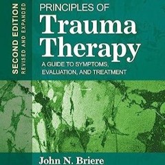 READ Principles of Trauma Therapy: A Guide to Symptoms, Evaluation, and Treatmen