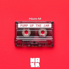 Haze-M - Pump Up The Jam - Haze Music
