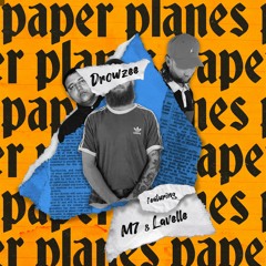 Paper Planes Ft. M7 & Lavelle