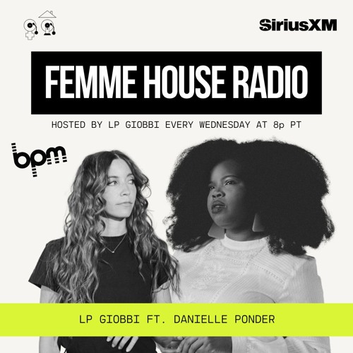 LP Giobbi presents Femme House Radio: Episode 174 - Danielle Ponder
