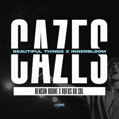 Beautiful Things x Innerbloom (Cazes Edit)