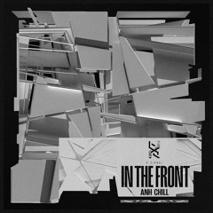 Anh Chill - In The Front