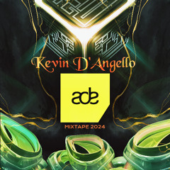 ADE MIX 2024 - Mixed By Kevin D'Angello