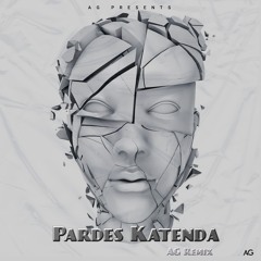 Adnan Dhool - Pardes Katenda (AG Extended Remix)
