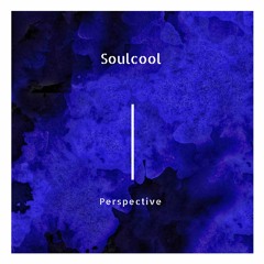 Soulcool - Perspective (Origina lMix)