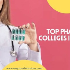 Beautiful Features Of The Top Pharmacy Colleges