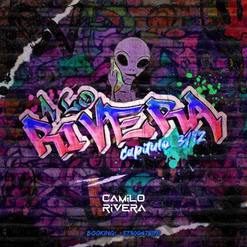 A LO RIVERA - DJ CAMILO RIVERA ( CAPITULO 3/12 )