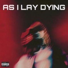 AS I LAY DYING (Music video out now!)
