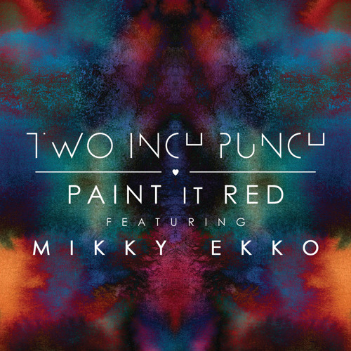 Paint It Red (feat. Mikky Ekko)
