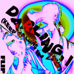 DARLING, I [FLIP]