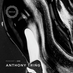 OECUS Podcast 242 // ANTHONY TRING