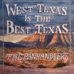 West Texas Is The Best Texas (feat. John Baumann, William Clark Green & Josh Abbott Band)
