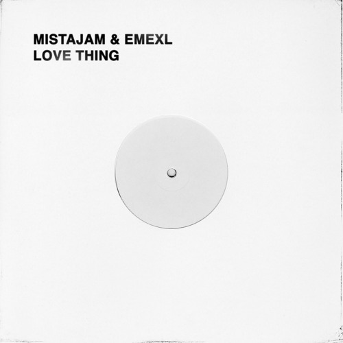 MistaJam & EMEXL - Love Thing (Demo)