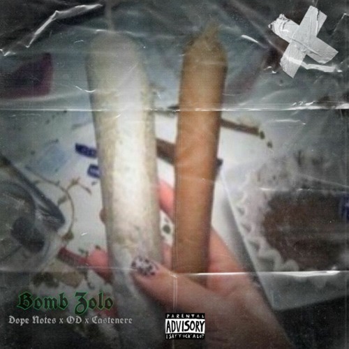 BOMB ZOL(Castenere,OD & Dope Notes)