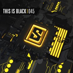 THIS IS BLACK 045