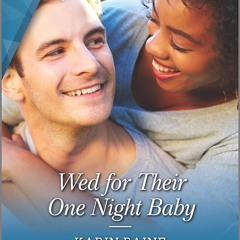 READ⚡[PDF]✔ Wed for Their One Night Baby (Harlequin Medical Romance, 1229)