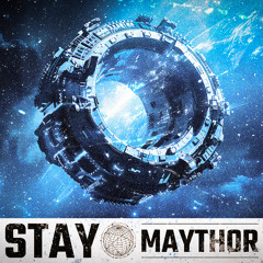 MAYTHOR - STAY (Radio Edit)