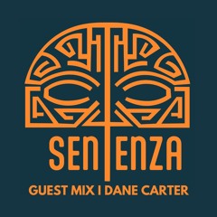 Lucas Reyes - Sentenza Show I Guest Mix by Dane Carter
