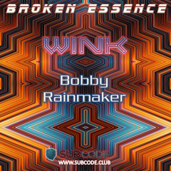 Broken Essence 090 feat. Bobby Rainmaker
