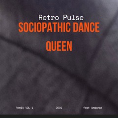 Sociopathic Dance Queen