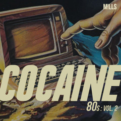 COCAINE 80s : VOL. 2