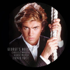 George's Whisper (Careless Whisper - George Michael Edit)