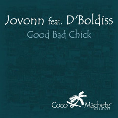 Good Bad Chick-1 (Good Chick Radio) [feat. D'Boldiss]