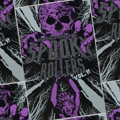 007 (SPOOKY ROLLER SPECIAL)