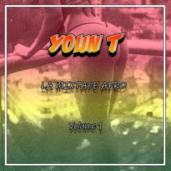 La Mixtape Afro by Youn T (Volume 1)