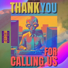 Thank You For Calling Us