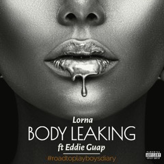 Body Leaking (ft Eddie Guap)[prod by Yung Rygie].mp3