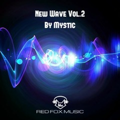 Mystic - New Wave Vol. 2 🔊 2021 Live Set