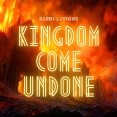Kingdom Come Undone (Instrumental)