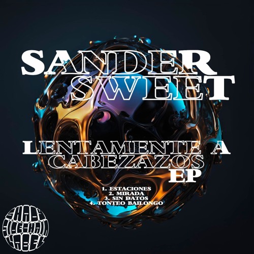 SanderSweet - Tonteo Bailongo (Original Mix) (Lentamente A Cabezazos EP) (EPMAU22) (SSC Label)