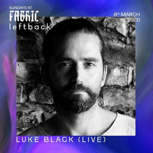 Luke Black Sundays at fabric x Leftback Promo Mix