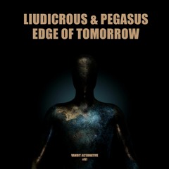 Liudicrous, Pegasus - Edge Of Tomorrow (Extended Mix) (VANDIT Alternative)