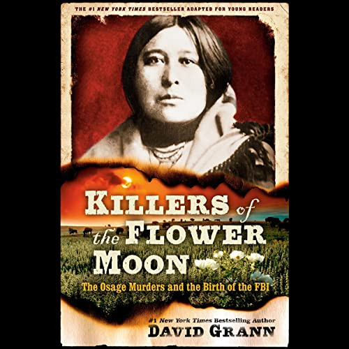 Get PDF ✓ Killers of the Flower Moon: Adapted for Young Readers: The Osage Murders an
