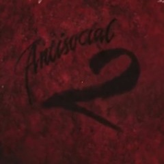 Antisocial 2 remix ft. longlivqae, 777Narico, shotandied, & Elidropem (prod. shadow!)
