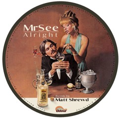 MrSee - Alright (ft Matt Shrewd Remix)