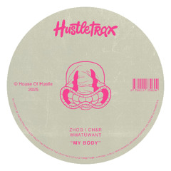 ZHOG, CH&R, WhatÜWant - My Body (Extended Mix)