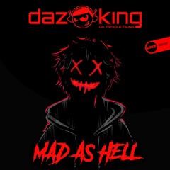 DK Productions - Mad As Hell [OUT NOW ON DNZ RECORDS]