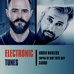 #209 Arber Marleku & Caboo - Empire Of Dirt 2025 May Electronic Tunes